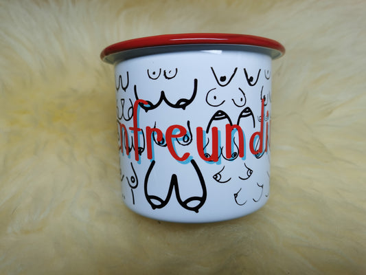 Emaille Tasse " Busenfreundin "